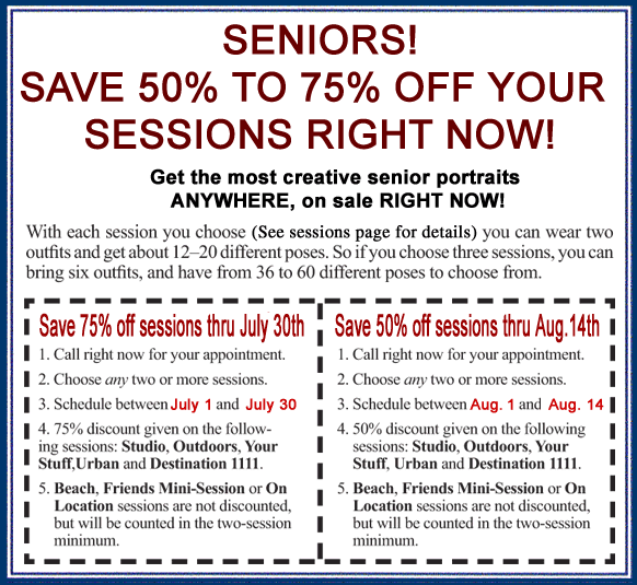 Seniors: Save 50% to 75% on your session fees. Book Before June 30, 2007 for 75% and before July 14, 2007 for 50% off session fees.